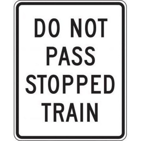 Accuform RAIL SIGN DO NOT PASS STOPPED TRAIN FRR742DP FRR742DP